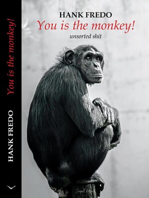 cover image of You Is the Monkey!